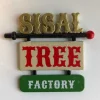 Sisal Tree Factory Sign